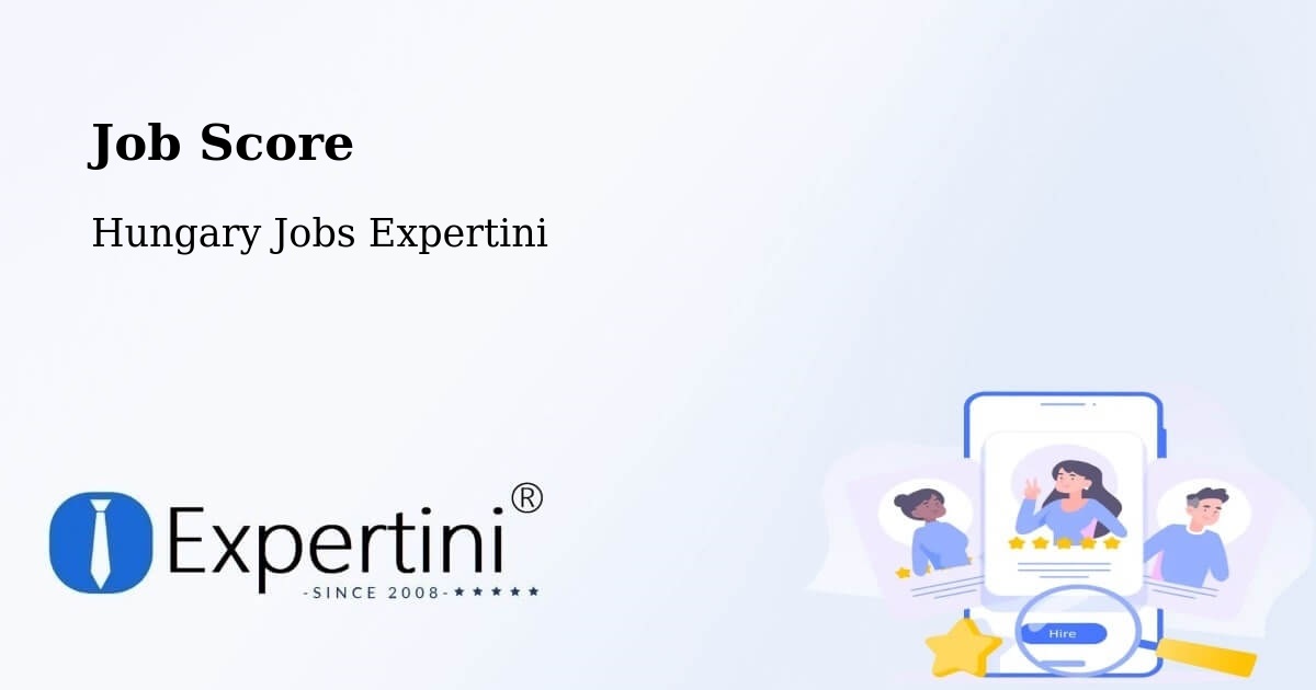 Job Score & Job Description Score Tool – Gönc - Hungary Jobs Expertini